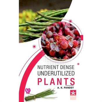 Nutrient Dense Underutilized Plants