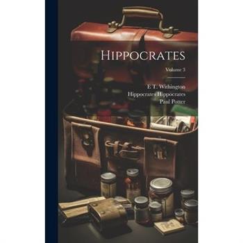 Hippocrates; Volume 3