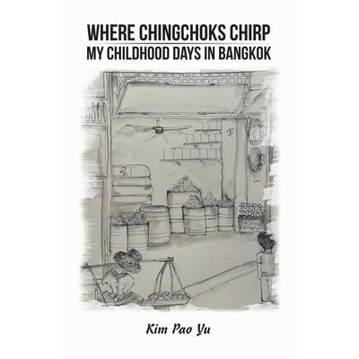 Where Chingchoks Chirp My Childhood Days in Bangkok