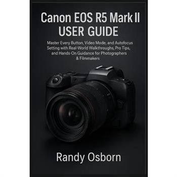 Canon EOS R5 Mark II User Guide