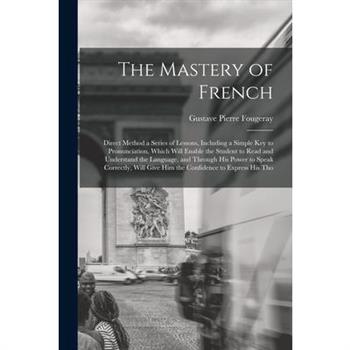 The Mastery of French