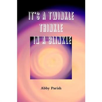 It's a Twinkle Thinkle in a Blinkle