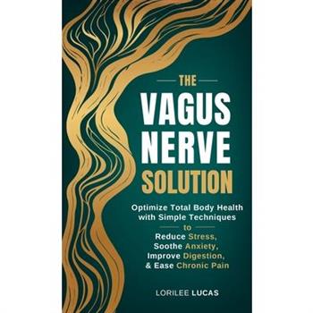 The Vagus Nerve Solution