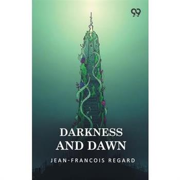 Darkness And Dawn
