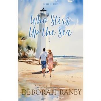 Who Stirs Up the Sea