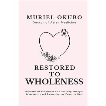 Restored to Wholeness