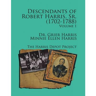 Robert Harris Sr. (1702-1788) Descendants, Vol 1