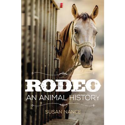 Rodeo Volume 3An Animal History