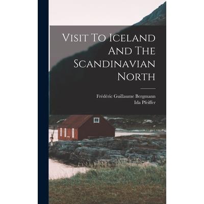 Visit To Iceland And The Scandinavian North
