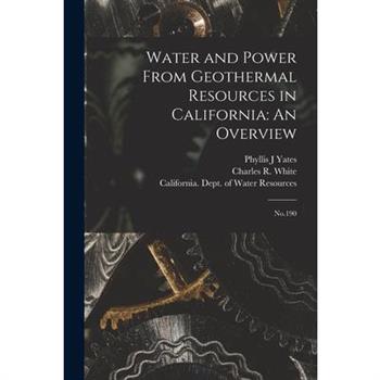 Water and Power From Geothermal Resources in California