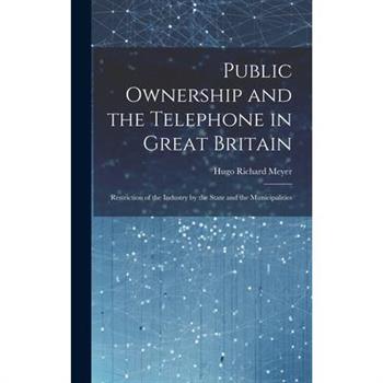 Public Ownership and the Telephone in Great Britain