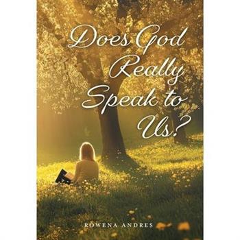 Does God Really Speak to Us?