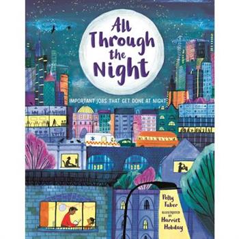 All Through the Night: Important Jobs That Get Done at Night
