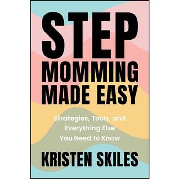 Stepmomming Made Easy