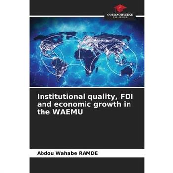 Institutional quality, FDI and economic growth in the WAEMU