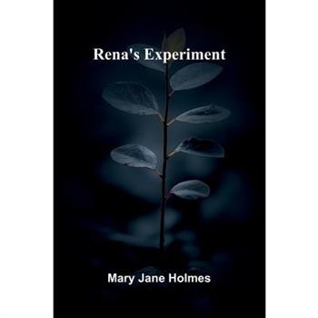 Rena's experiment