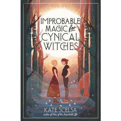 Improbable Magic for Cynical Witches
