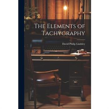 The Elements of Tachygraphy