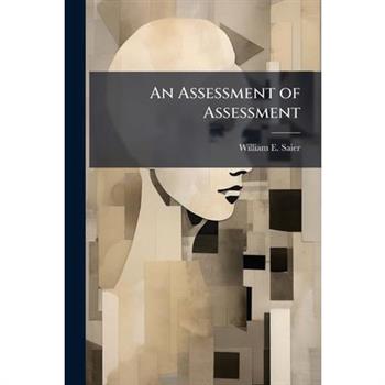 An Assessment of Assessment