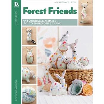 Forest Friends--12 Adorable Animals to Embroider by Hand