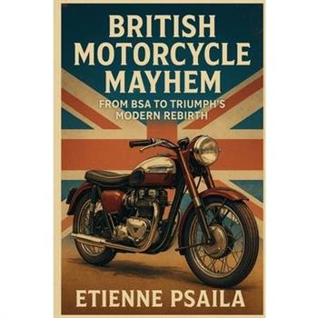 British Motorcycle Mayhem