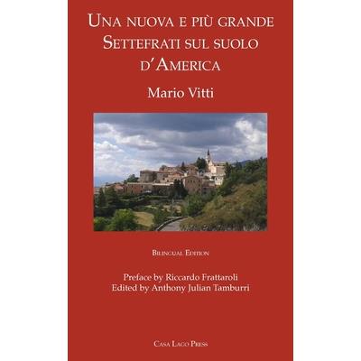 Una nuova e pi羅 grande Settefrati sul suolo d’America
