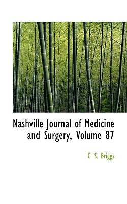 Nashville Journal of Medicine and Surgery, Volume 87