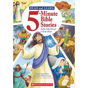 Read and Learn: 5-Minute Bible Stories: Faith-Filled Stories to Read Aloud