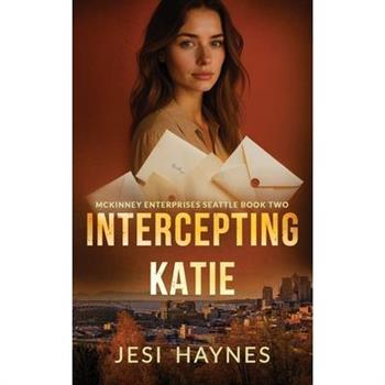 Intercepting Katie