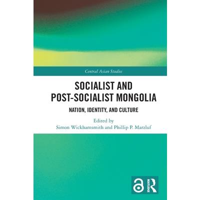Socialist and Post-Socialist Mongolia