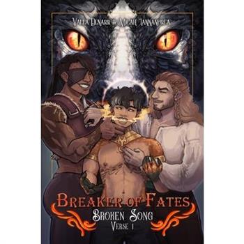 Breaker of Fates - Broken Song Verse 1