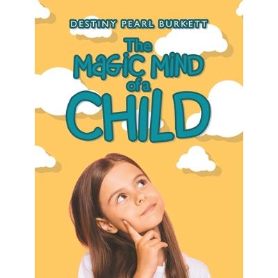 The Magic Mind of a Child