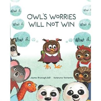 Owl's Worries Will Not Win