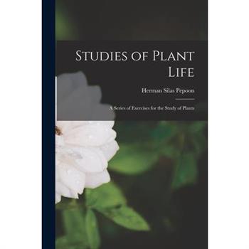 Studies of Plant Life