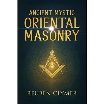 Ancient Mystic Oriental Masonry