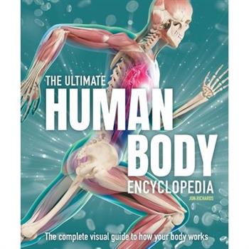 The Ultimate Human Body Encyclopedia