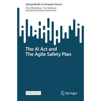 The AI ACT and the Agile Safety Plan