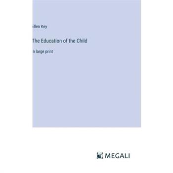 The Education of the Child