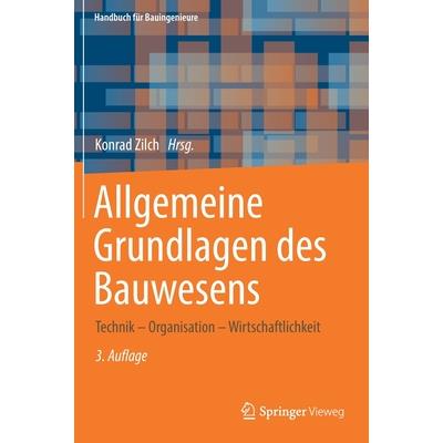 Allgemeine Grundlagen Des BauwesensTechnik - Organisation - Wirtschaftlichkeit