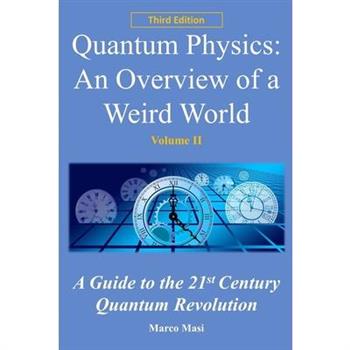 Quantum Physics, an Overview of a Weird World