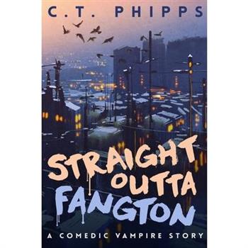 Straight Outta Fangton