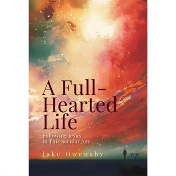 A Full-Hearted Life