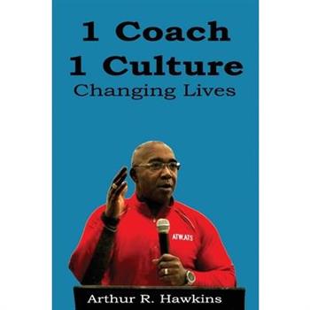 1 Coach 1 Culture Changing Lives