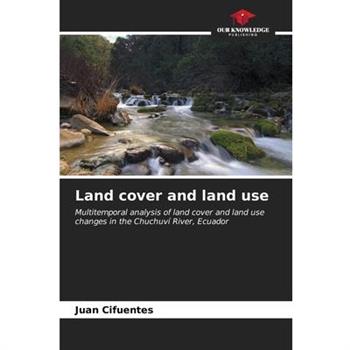 Land cover and land use