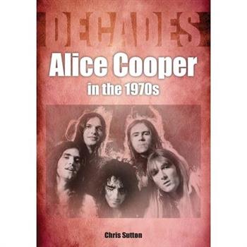 Alice Cooper in the 1970s