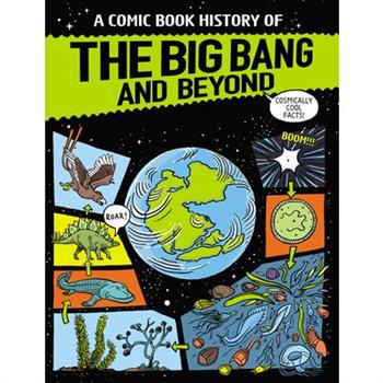 A Comic Book History of the Big Bang and Beyond