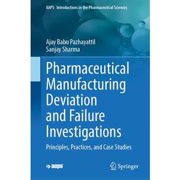 Pharmaceutical Manufacturing Deviation and Failure Investigations