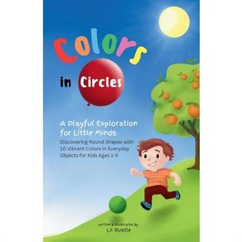 Colors in Circles - A Playful Exploration for Little Minds