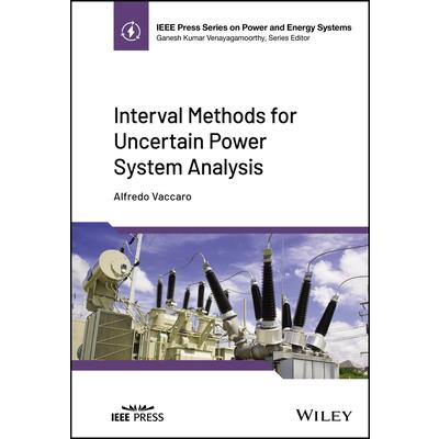 Interval Methods for Uncertain Power System Analysis