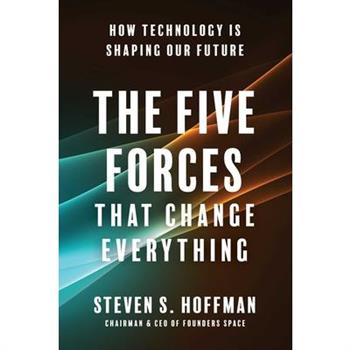 The Five Forces That Change Everything